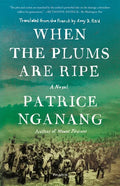When the Plums Are Ripe - Paperback