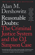 Reasonable Doubts: The Criminal Justice System and the O.J. Simpson Case - Paperback