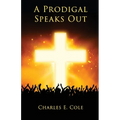 A Prodigal Speaks Out - Paperback