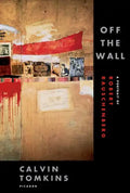Off the Wall: A Portrait of Robert Rauschenberg - Paperback