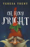 Oh Holy Fright - Paperback