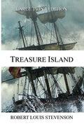 Treasure Island - LARGE PRINT EDITION - Paperback