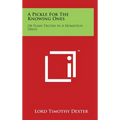 A Pickle For The Knowing Ones: Or Plain Truths In A Homespun Dress - Hardcover