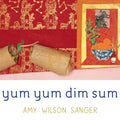 Yum Yum Dim Sum - Board Book