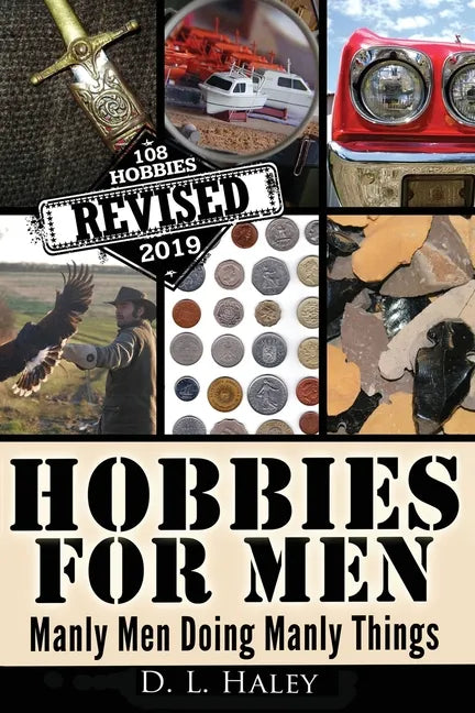 Hobbies For Men: Manly Men doing Manly Things - Paperback