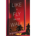 Like a Fly on the Wall - Paperback