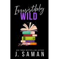 Irresistibly Wild: Special Edition Cover - Paperback