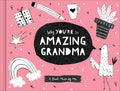 Why You're So Amazing, Grandma: A Fun Fill-In Book for Kids to Complete for Their Grandma - Hardcover