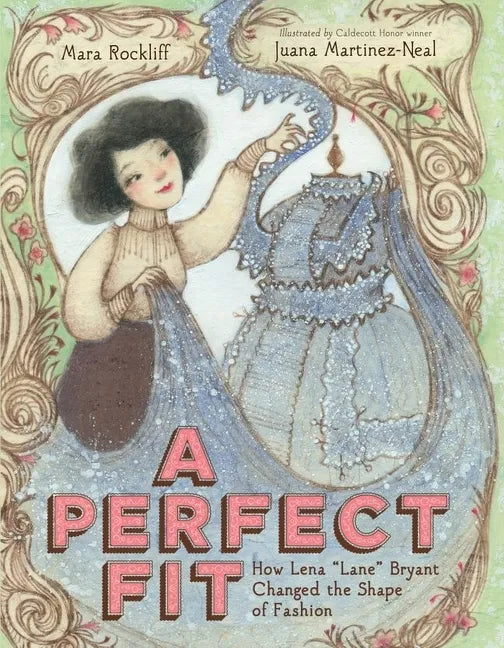 A Perfect Fit: How Lena "Lane" Bryant Changed the Shape of Fashion - Hardcover