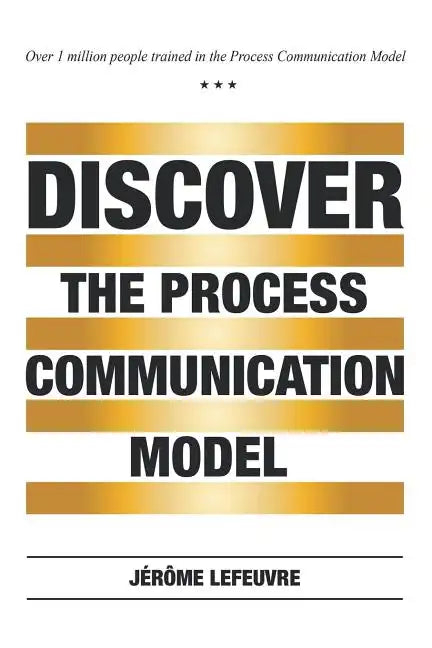 Discover the Process Communication Model(R) - Paperback