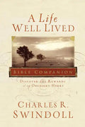 A Life Well Lived Bible Companion: Discover the Rewards of an Obedient Heart - Paperback