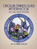 Circular Stained Glass Pattern Book: 60 Full-Page Designs - Paperback
