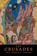 The Crusades: The World's Debate - Paperback