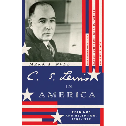 C. S. Lewis in America: Readings and Reception, 1935-1947 - Paperback