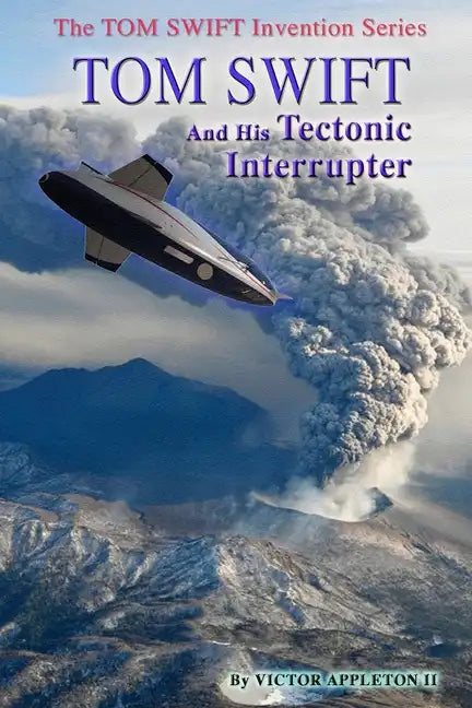 Tom Swift and His Tectonic Interrupter - Paperback