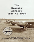 The Hyannis Airport 1928 to 1948 - Paperback
