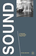 Sound: A Reader in Theatre Practice - Paperback