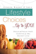 Lifestyle Choices ... Up to YOU! - Paperback