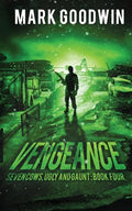 Vengeance: A Post-Apocalyptic, EMP-Survival Thriller - Paperback