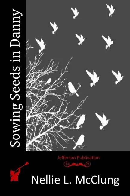 Sowing Seeds in Danny - Paperback