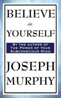 Believe in Yourself - Paperback