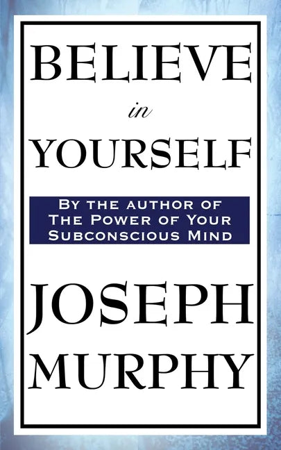 Believe in Yourself - Paperback