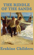 The Riddle of the Sands - Hardcover