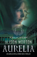 Aurelia: An alternative crime thriller: Pursue a murderer or save her young daughter? - Paperback