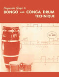 Progressive Steps to Bongo and Conga Drum Technique - Paperback
