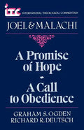A Promise of Hope--A Call to Obedience: A Commentary on the Books of Joel and Malachi - Paperback