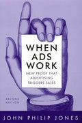 When Ads Work: New Proof That Advertising Triggers Sales - Paperback