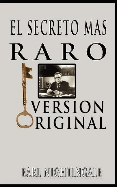El Secreto Mas Raro (The Strangest Secret) - Paperback