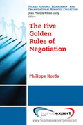 The Five Golden Rules of Negotiation - Paperback