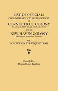 List of Officials, Civil, Military, and Ecclesiastical, of Connecticut Colony from March 1636 Through 11 October 1677 and of New Haven Colony Througho - Paperback