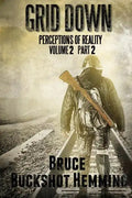 Grid Down Perceptions of Reality: Volume 2 Part 2 - Paperback