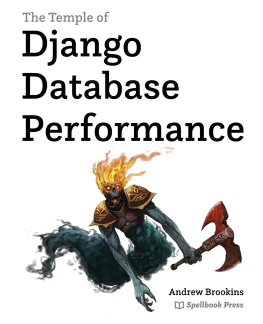 The Temple of Django Database Performance - Paperback