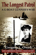 The Longest Patrol: A U-Boat Gunner's War - Paperback