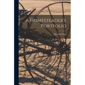 A Homesteader's Portfolio - Paperback
