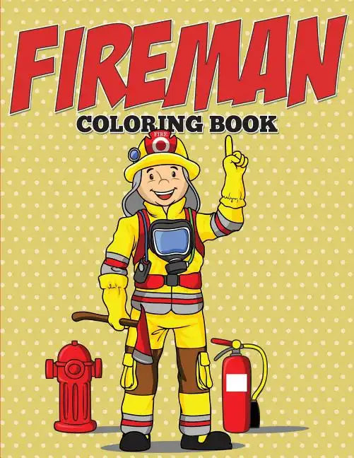 Fireman Coloring Book - Paperback