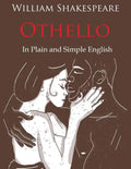 Othello Retold In Plain and Simple English (A Modern Translation and the Original Version) - Paperback