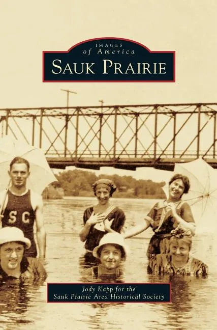 Sauk Prairie - Hardcover