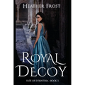 Royal Decoy - Hardcover