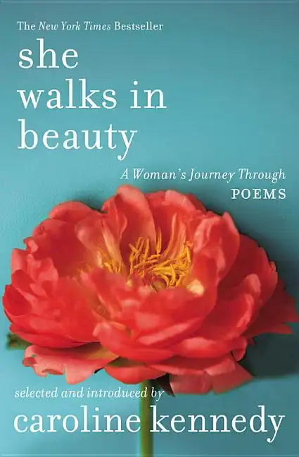 She Walks in Beauty: A Woman's Journey Through Poems - Paperback