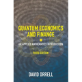 Quantum Economics and Finance: An Applied Mathematics Introduction - Paperback