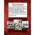 Illustrated Lives and Adventures of the Desperadoes of the New World: Containing an Account of the Different Modes of Lynching, the Cane Hill Murders, - Paperback