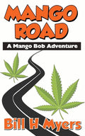 Mango Road: A Mango Bob Adventure - Paperback