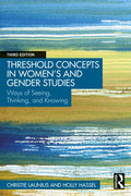 Threshold Concepts in Women's and Gender Studies: Ways of Seeing, Thinking, and Knowing - Paperback