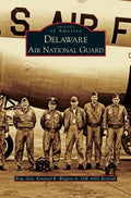 Delaware Air National Guard - Hardcover