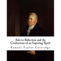 AIDS to Reflection and the Confessions of an Inquiring Spirit: Samuel Taylor Coleridge - Paperback