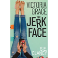 Victoria Grace, the Jerkface - Paperback